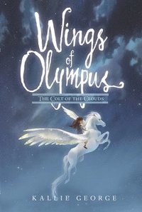 bokomslag Wings Of Olympus: The Colt Of The Clouds