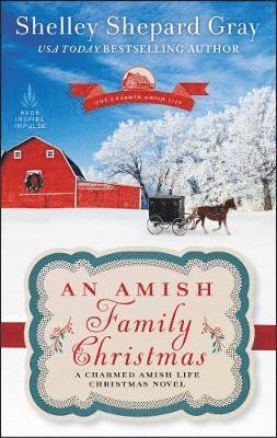 bokomslag An Amish Family Christmas: A Charmed Amish Life Christmas Novel