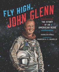 bokomslag Fly High, John Glenn