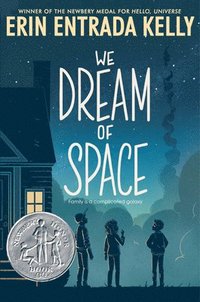 bokomslag We Dream of Space: A Newbery Honor Award Winner