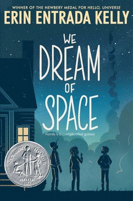 bokomslag We Dream of Space: A Newbery Honor Award Winner