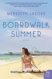 bokomslag Boardwalk Summer: A Novel