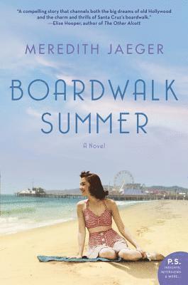 Meredith Jaeger - Boardwalk Summer: A Novel, Häftad