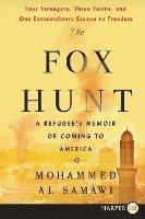 bokomslag The Fox Hunt: A Refugee's Memoir of Coming to America