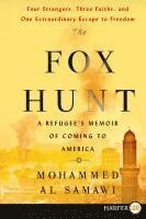 bokomslag The Fox Hunt: A Refugee's Memoir of Coming to America