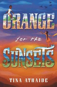 bokomslag Orange For The Sunsets