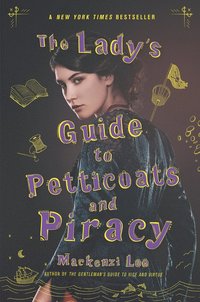 bokomslag The Lady's Guide to Petticoats and Piracy