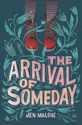 The Arrival of Someday 1