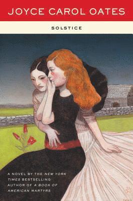 Joyce Carol Oates - Solstice, Häftad
