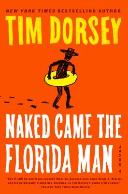 Tim Dorsey - Naked Came the Florida Man, Häftad