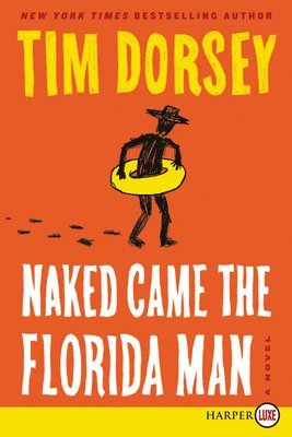 Tim Dorsey - Naked Came the Florida Man, Häftad