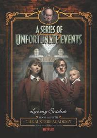 bokomslag A Series of Unfortunate Events #5: The Austere Academy, Netflix Tie-in