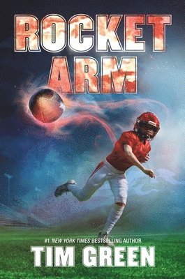 Tim Green - Rocket Arm, Inbunden