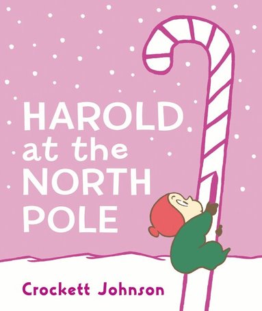 Crockett Johnson - Harold at the North Pole Board Book, Kartonnage