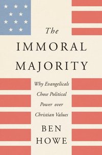 bokomslag The Immoral Majority