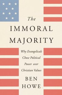 bokomslag The Immoral Majority