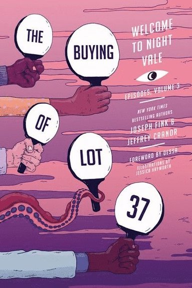 Joseph Fink, Jeffrey Cranor - The Buying of Lot 37: Welcome to Night Vale Episodes, Vol. 3, Häftad