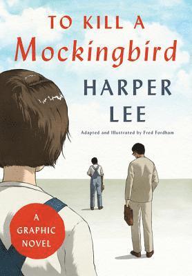 bokomslag To Kill a Mockingbird: A Graphic Novel
