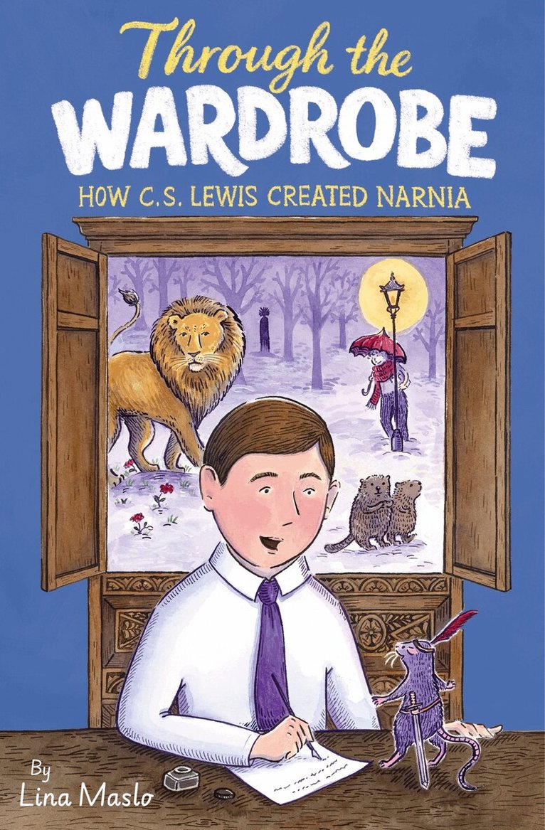 Lina Maslo - Through the Wardrobe: How C. S. Lewis Created Narnia, Häftad. Tillgänglighet: Kommande