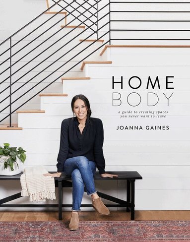 Joanna Gaines - Homebody, Inbunden