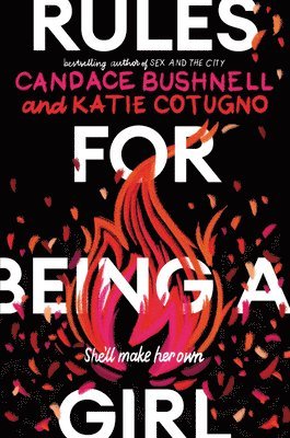 Candace Bushnell, Katie Cotugno - Rules for Being a Girl, Häftad