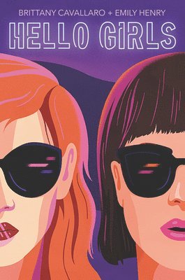 Brittany Cavallaro, Emily Henry - Hello Girls, Häftad