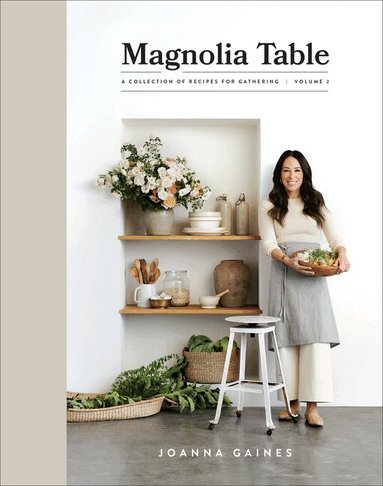 Joanna Gaines - Magnolia Table, Volume 2, Inbunden