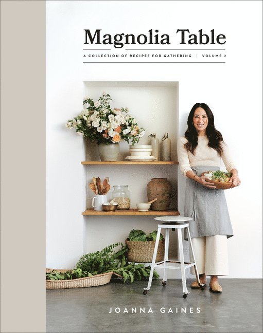 Joanna Gaines - Magnolia Table, Volume 2, Inbunden