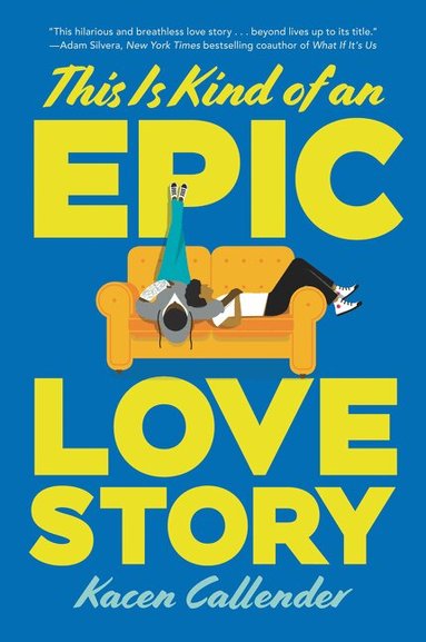 Kacen Callender - This Is Kind of an Epic Love Story, Häftad