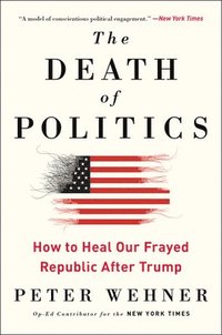 bokomslag The Death of Politics