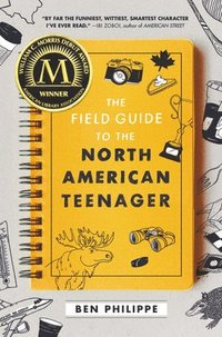 bokomslag Philippe, B: Field Guide to the North American Teenager