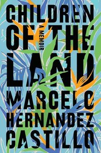 bokomslag Children of the Land: A Memoir