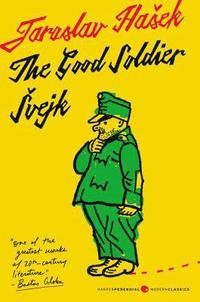 bokomslag Good Soldier Svejk and His Fortunes in the World War, The