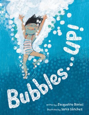 Jacqueline Davies - Bubbles . . . UP!, Inbunden