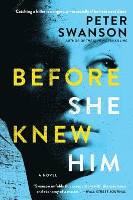 Peter Swanson - Before She Knew Him, Häftad