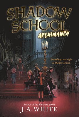 bokomslag Shadow School #1: Archimancy