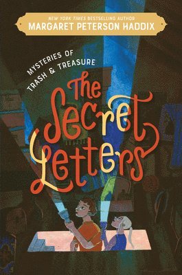 Mysteries Of Trash And Treasure: The Secret Letters 1
