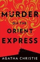 bokomslag Murder on the Orient Express: A Hercule Poirot Mystery: The Official Authorized Edition