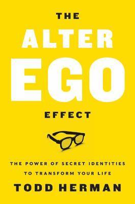 Todd Herman - Alter Ego Effect, Inbunden