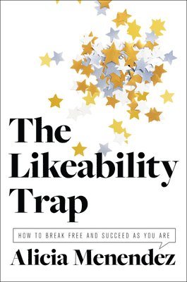 The Likeability Trap 1