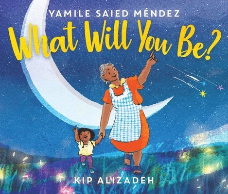 Yamile Saied Méndez - What Will You Be?, Inbunden