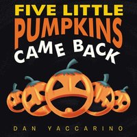 bokomslag Five Little Pumpkins Came Back Board Book