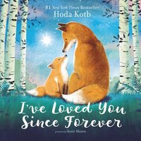 bokomslag I've Loved You Since Forever Board Book