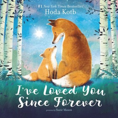 bokomslag I've Loved You Since Forever Board Book