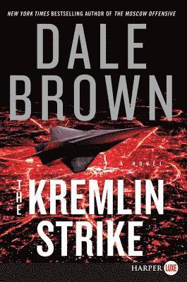 Dale Brown - The Kremlin Strike, Häftad