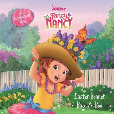 bokomslag Disney Junior Fancy Nancy: Easter Bonnet Bug-A-Boo: A Scratch & Sniff Story: An Easter and Springtime Book for Kids