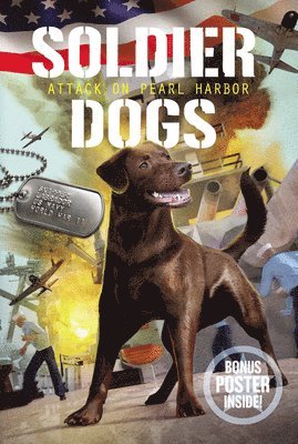 bokomslag Soldier Dogs #2: Attack On Pearl Harbor