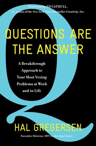 Hal Gregersen - Questions Are the Answer, Inbunden