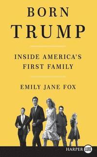 bokomslag Born Trump: Inside America's First Family
