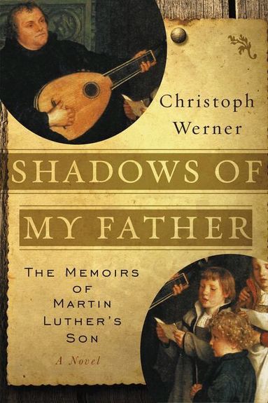 Christoph Werner - Shadows Of My Father, Häftad